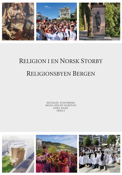 Hovedbilde RELIGION I EN NORSK STORBY RELIGIONSBYEN BERGEN